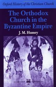 Cover of: The Orthodox Church in the Byzantine Empire (Oxford History of the Christian Church)