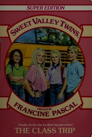 Cover of: CLASS TRIP, THE by Francine Pascal