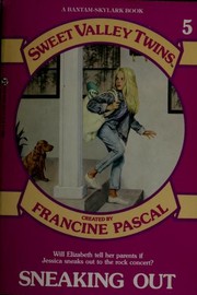 Cover of: Sneaking Out by Francine Pascal
