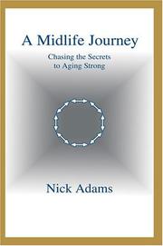 Cover of: A Midlife Journey: Chasing the Secrets to Aging Strong
