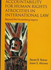 Cover of: Accountability for Human Rights Atrocities in International Law by Steven R. Ratner, Jason S. Abrams