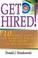 Cover of: Get Hired!