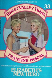Cover of: Sweet Valley Twins: ELIZABETH'S NEW HERO