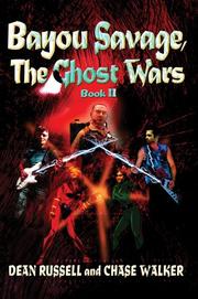 Cover of: Bayou Savage, The Ghost Wars: Book II