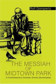 Cover of: The Messiah of Midtown Park: A Contemporary Comedy-Drama (Screenplay) (N)