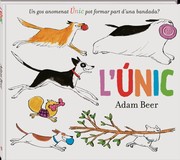 Cover of: L'Únic by Adam Beer, Carlos Mayor