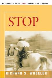 Cover of: Stop by Richard S. Wheeler, Richard S. Wheeler