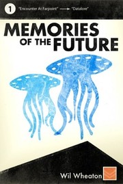 Cover of: Memories of the future by Wil Wheaton