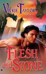 Cover of: Flesh and Stone by Taylor, Vickie author
