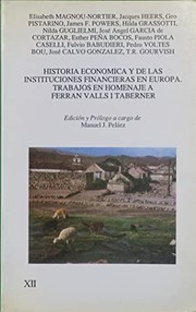 Cover of: Historia económica y de las instituciones financieras en Europa: trabajos en homenaje a Ferran Valls i Taberner