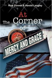 Cover of: At The Corner of Mercy and Grace by Rick Conner