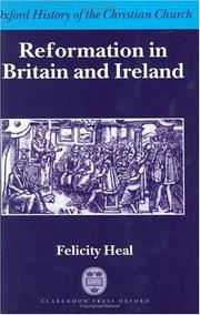 Cover of: Reformation in Britain and Ireland (Oxford History of the Christian Church) by Felicity Heal