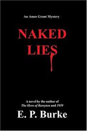Cover of: Naked Lies by E. P. Ned Burke
