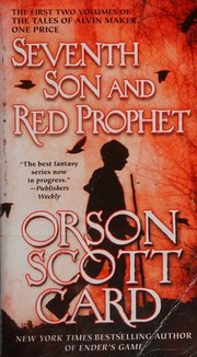 Cover of: Seventh Son and Red Prophet: The First Two Volumes of The Tales of Alvin Maker