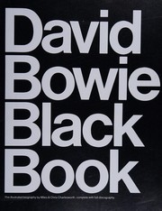 Cover of: David Bowie Black Book: The Illustrated Biography by Miles and Chris Charlesworth, Complete with