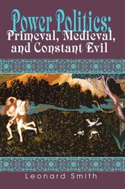 Cover of: Power Politics: Primeval, Medieval, and Constant Evil