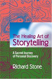 Cover of: The Healing Art of Storytelling: A Sacred Journey of Personal Discovery