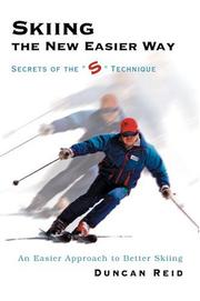 Cover of: Skiing the New Easier Way by Duncan Reid