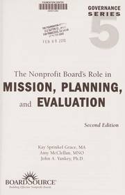 Cover of: The nonprofit board's role in mission, planning, and evaluation