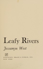 Cover of: Leafy Rivers. by Jessamyn West