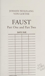 Cover of: Faust, part one and part two by Johann Wolfgang von Goethe
