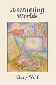 Cover of: Alternating Worlds | Gary Wolf