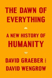 Cover of: Dawn of Everything by David Graeber, David Wengrow