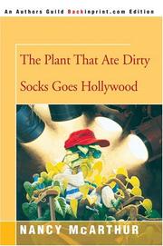 Cover of: The Plant That Ate Dirty Socks Goes Hollywood by Nancy McArthur, Nancy McArthur