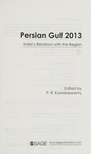 Cover of: Persian Gulf 2013: India's Relations with the Region