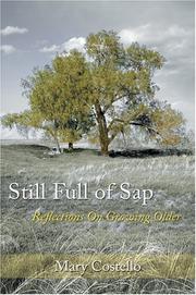 Cover of: Still Full of Sap: Reflections On Growing Older