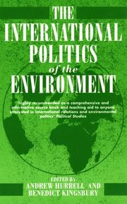 The International politics of the environment by Benedict Kingsbury
