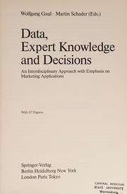 Data, Expert Knowledge, and Decisions by Wolfgang Gaul