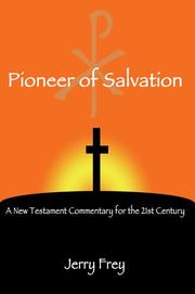 Cover of: Pioneer of Salvation: A New Testament Commentary for the 21st Century