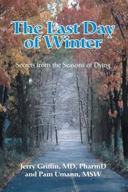 Cover of: The Last Day of Winter: Secrets from the Seasons of Dying