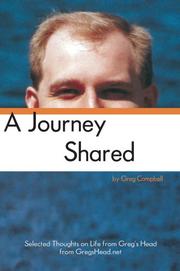 Cover of: A Journey Shared: Selected Thoughts on Life from Greg's Head from GregsHead.net
