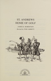 Cover of: St. Andrews, Home of Golf