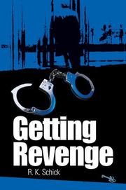 Cover of: Getting Revenge | R. K. Schick