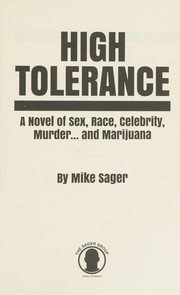 Cover of: High tolerance: a novel of sex, race, celebrity, murder ... and marijuana