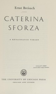 Cover of: Caterina Sforza; a Renaissance virago.