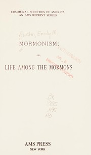 Cover of: Mormonism, or, Life among the Mormons.