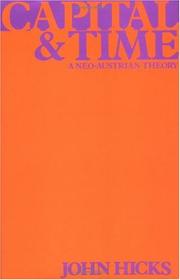 Cover of: Capital and time: a neo-Austrian theory