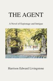 The Agent by Harrison Livingstone