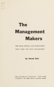 Cover of: The management makers by Auren Uris
