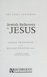 Cover of: Jewish believers in Jesus by Oskar Skarsaune and Reidar Hvalvik, editors.