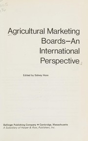 Cover of: Agricultural marketing boards--an international perspective by edited by Sidney Hoos.