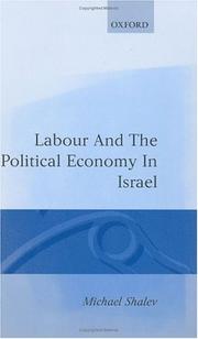 Cover of: Labour and the political economy in Israel