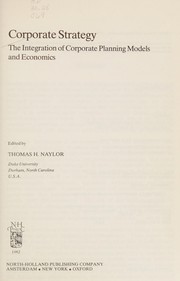 Cover of: Corporate strategy by edited by Thomas H. Naylor.