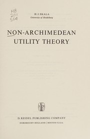 Cover of: Non-Archimedean utility theory by Heinz J. Skala