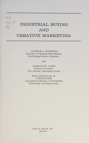 Industrial buying and creative marketing by Patrick J. Robinson
