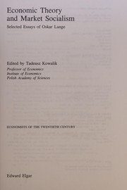 Cover of: Economic theory and market socialism: selected essays of Oskar Lange